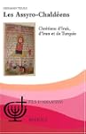 Les Assyro-Chald�ens : Chr�tiens d'Ir...