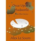 Once Upon a Mudworld and other stories (Hammer Mehran short stories)