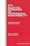 Selected Standards on Professional Responsibility, 2012