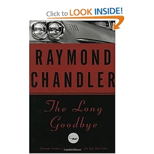 The Long Goodbye - Raymond Chandler