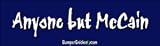 Anyone but McCain - 2008 Election Bumper Stickers (Medium)