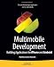 Multimobile Development: Building Applications for the IPhone and Android