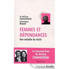 Femmes et dépendances:Une maladie du siècle