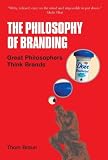 Philosophy of Branding: Great Philosophers Think Brands