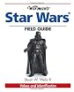 Warman's Star Wars Field Guide: Values And Identifiaction