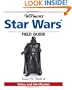 Warman's Star Wars Field Guide: Values And Identification