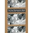 The Film Preservation Guide: The Basics for Archives, Libraries, and Museums