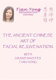 The Ancient Chinese Art of Facial Rejuvenation
