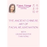 The Ancient Chinese Art of Facial Rejuvenation