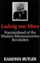 Ludwig von Mises: Fountainhead of the Modern Microeconomics Revolution