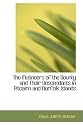 The Mutineers of the Bounty and Their Descendants in Pitcairn and Norfolk Islands