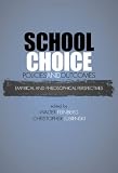 School Choice Policies and Outcomes: Empirical and Philosophical Perspectives