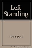 Left standing