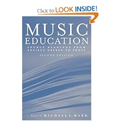 Music Education: Source Readings from Ancient Greece to Today