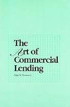The Art of Commercial Lending
