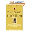 The Coming of the Third Reich: How the Nazis Destroyed Democracy and Seized Power in Germany