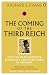 The Coming of the Third Reich: How the Nazis Destroyed Democracy and Seized Power in Germany