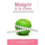Maigrir a la Carte
