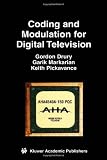 Coding and Modulation for Digital Television (Multimedia Systems and Applications)