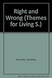 Themes for living : a source book selected from religious and ethical writings of the world