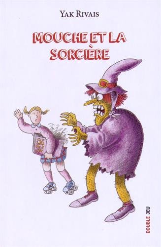 Mouche et la sorcière Mouche et la sorcière