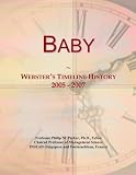 Baby: Webster's Timeline History, 2005 - 2007