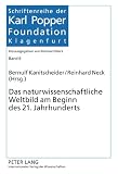 Das naturwissenschaftliche Weltbild am Beginn des 21. Jahrhunderts