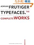 Adrian Frutiger - Typefaces: The Complete Works