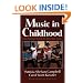 Music in Childhood: From Preschool through the Elementary Grades