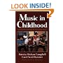 Music in Childhood: From Preschool through the Elementary Grades
