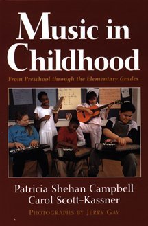 Music in Childhood: From Preschool Through the Elementary Grades