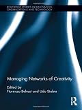 Managing Networks of Creativity (Routledge Studies in Innovation, Organizations and Technology)