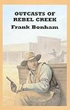 Outcasts of Rebel Creek : a western quartet