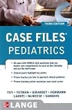 Case Files Pediatrics, Third Edition (LANGE Case Files)