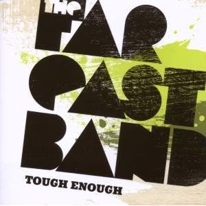 Tough Enough by Far East Band (Audio CD - 2009) - Import