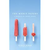 The Mercy Papers: A Memoir of Three Weeks