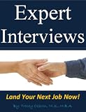 How to Interview - Interview Questions, Interview Tips, and Interview Skills - How to Answer Interview Questions and Prepare for an Interview! Interview ... (EXPERT INTERVIEWS, LAND YOUR NEXT JOB NOW!)