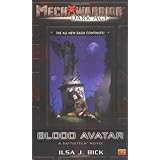 Mechwarrior: Dark Age #19: Blood Avatar (A BattleTech Novel)