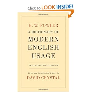 A Dictionary of Modern English Usage - H. W. Fowler 