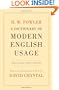 A Dictionary of Modern English Usage: The Classic First Edition (Worlds Classics Hardback)