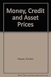 Money, credit and asset prices