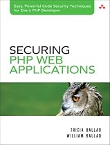 Securing PHP Web Applications (For Mere Mortals)