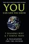 You Can Save the Earth: 7 Reasons Why & 7 Simple Ways. A Book to Benefit the Planet