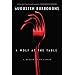 A Wolf at the Table: A Memoir of My Father