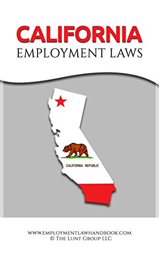 California Employment Laws (State Employment Laws)