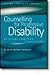 Counselling for Progressive Disability: Person-Centred Dialogues (Living Therapy Series)