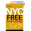 Frommer's NYC Free & Dirt Cheap (Frommer's Free & Dirt Cheap)