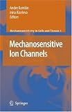 Mechanosensitive Ion Channels (Mechanosensitivity in Cells and Tissues)