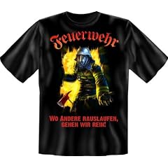 Original RAHMENLOS� Fun T-Shirt "Feuerwehr wo andere rauslaufen..........." GR. S-XXL inkl. einer Musik CD
