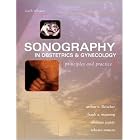 Sonography in Obstetrics and Gynecology: Principles and Practice by Arthur C. Fleischer, Frank A. Manning, Phillippe Jeanty, and Roberto Romero